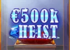 500K Heist